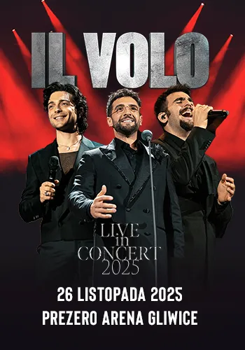Il Volo z drugim koncertem w Polsce! Włoskie trio wystąpi także w Gliwicach